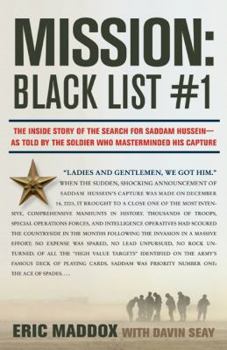 Hardcover Mission: Black List #1: The Inside Story of the Search for Saddam Hussein---As Told by the Soldier Who Masterminded His Capture Book