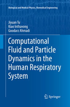 Paperback Computational Fluid and Particle Dynamics in the Human Respiratory System Book
