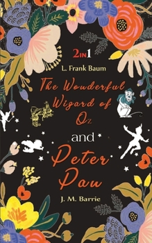 Paperback The Wonderful Wizard of Oz & Peter Pan Book