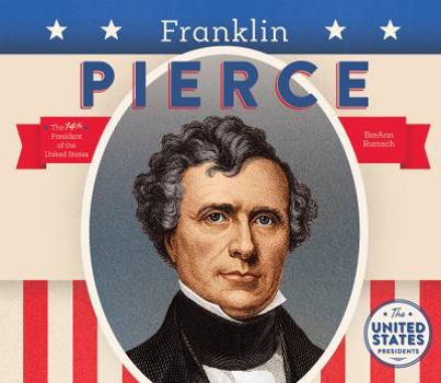 Franklin Pierce - Book  of the United States Presidents *2017*