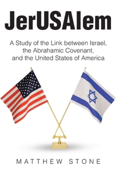 Paperback JerUSAlem: A Study of the Link between Israel, the Abrahamic Covenant, and the United States of America Book