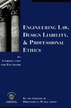 Paperback Engineering law, design liability & professional ethics: An introduction for engineers (Engineering reference manual series) Book