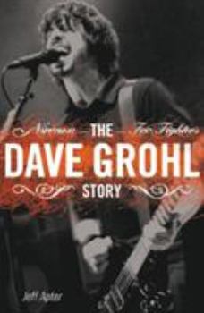 Paperback Dave Grohl Story: Nirvana - Foo Fighters Book