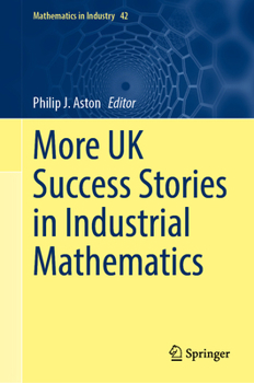 Hardcover More UK Success Stories in Industrial Mathematics Book