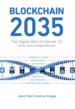 Hardcover Blockchain 2035: The Digital DNA of Internet 3.0 Book