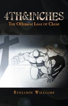 Paperback 4th&inches: The Offensive Love of Christ Book