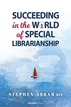 Paperback Succeeding in the World of Special Librarianship Book