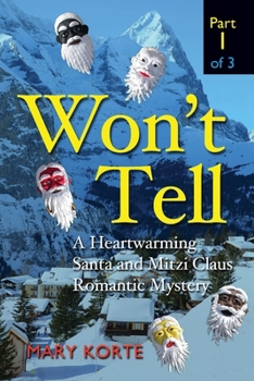 Paperback Won't Tell: A Heartwarming Santa and Mitzi Claus Romantic Mystery Book