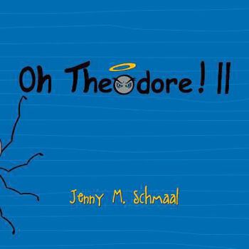 Paperback Oh Theodore! II Book