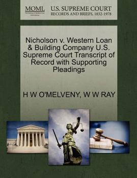 Paperback Nicholson V. Western Loan & Building Company U.S. Supreme Court Transcript of Record with Supporting Pleadings Book