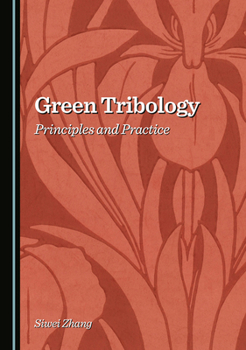 Hardcover Green Tribology: Principles and Practice Book