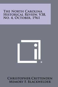 Paperback The North Carolina Historical Review, V38, No. 4, October, 1961 Book