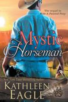 Mystic Horseman - Book #2 of the Painted Pony