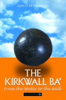 Hardcover The Kirkwall Ba': From the Water to the Wall Book