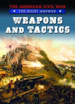 Weapons and Tactics - Book  of the American Civil War: The Right Answer