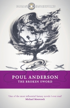 Paperback The Broken Sword (FANTASY MASTERWORKS) Book