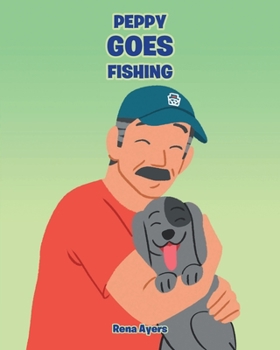 Paperback Peppy Goes Fishing Book
