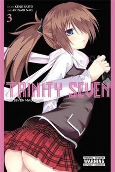 Trinity Seven: The Seven Magicians, Vol. 3 - Book #3 of the  7 / Trinity Seven
