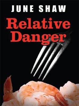 Relative Danger - Book #1 of the Cealie Gunther Mystery