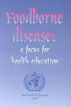Paperback Foodborne Disease: A Focus for Health Education Book