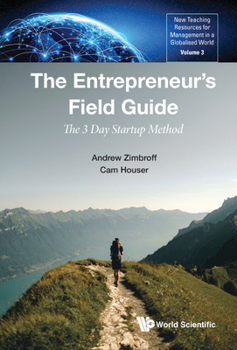 Hardcover The Entrepreneur's Field Guide: The 3 Day Startup Method Book