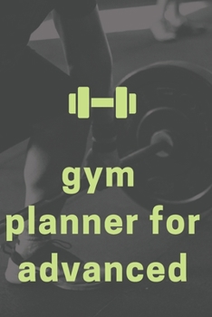 Gym planner for advanced - black&white: Practical workout log book for Him and Her, paperback notebook 6x9 inches