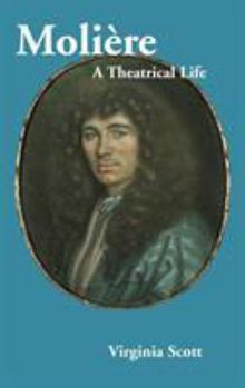 Hardcover Molière: A Theatrical Life Book