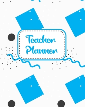 Teacher Planner: Gift Inspirational and Motivational Gift Idea for Teacher! The Ultimate Teacher Planner as Teacher's Day Appreciation Gifts ... Teacher Planner as Teacher Appreciation