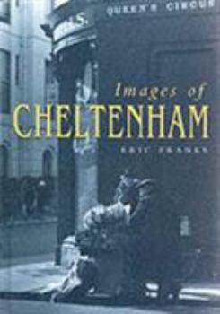 Hardcover Images of Cheltenham (Britain in Old Photographs) Book