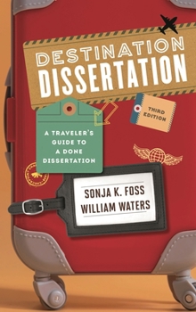 Hardcover Destination Dissertation: A Traveler's Guide to a Done Dissertation Book
