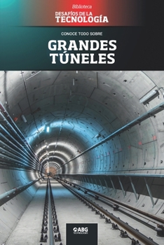 Paperback Grandes túneles: El túnel de San Gotardo [Spanish] Book