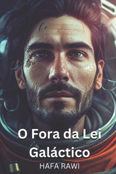 Paperback O fora da lei galáctio: Parte 1 [Portuguese] Book