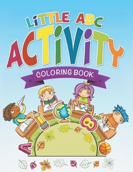 Little ABC Activity Coloring Book