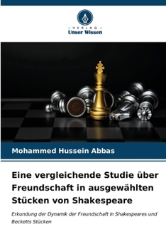 Paperback Eine vergleichende Studie über Freundschaft in ausgewählten Stücken von Shakespeare [German] Book