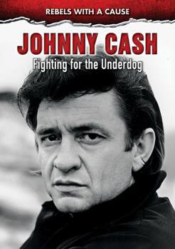 Paperback Johnny Cash: Fighting for the Underdog Book