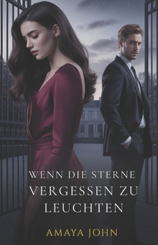 WENN DIE STERNE VERGESSEN UM ZU GLÄNZEN (German Edition)