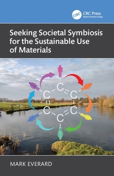 Paperback Seeking Societal Symbiosis for the Sustainable Use of Materials Book