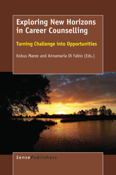 Paperback Exploring New Horizons in Career Counselling: Turning Challenge Into Opportunities Book