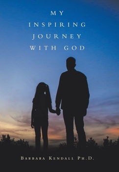 Hardcover My Inspiring Journey with God Book
