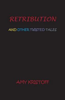 Paperback Retribution and Other Twisted Tales Book