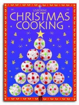 Christmas Cooking - Book  of the Usborne Children's Cookbooks