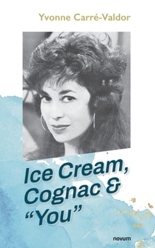 Paperback Ice Cream, Cognac & "You" Book