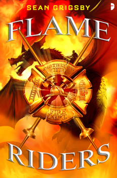 Flame Riders - Book #3 of the Smoke Eaters