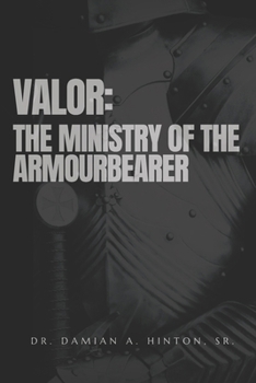 Valor: The Ministry of the Armourbearer