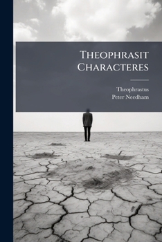 Paperback Theophrasit Characteres: Ethici [Greek, Ancient (To 1453)] Book