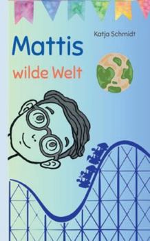 Paperback Mattis wilde Welt [German] Book
