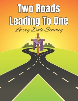 Paperback Two Roads Leading to One Book