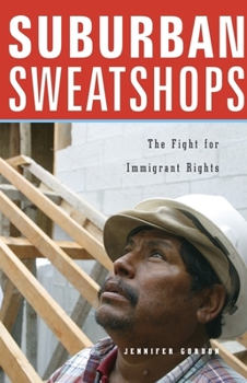 Paperback Suburban Sweatshops: The Fight for Immigrant Rights Book