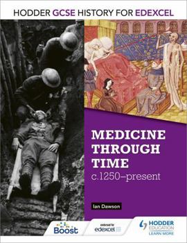 Paperback Hodder GCSE History for Edexcel: Medicine Through Time, C1250-Present Book