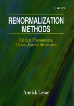 Hardcover Renormalization Methods: Critical Phenomena, Chaos, Fractal Structures Book